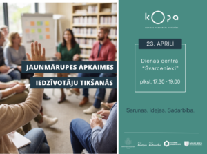 Jaunm;arupes apkaimes iedzīvotāju tikšanās