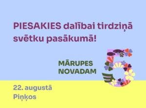 Piesakies tirdziņam 22. augustā