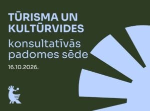 Tūrisma un kultūrvides konsultatīvās padomes sēde